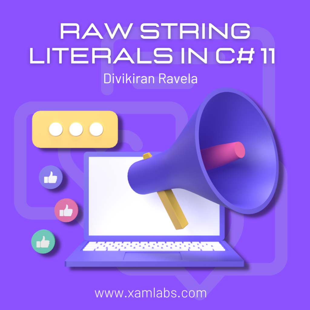 Introducing the Convenience of Raw String Literals in C# 11